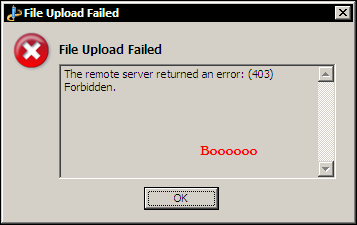 an error dialog that reads "File upload failed. The remote server returned an error: (403) Forbidden." with an annotation that reads "Boooooo"